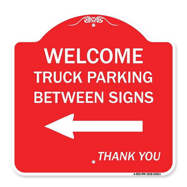 Reserved Parking Welcome Truck Parking Betweens With Left Arrow Thank You, A-DES-RW-1818-23011